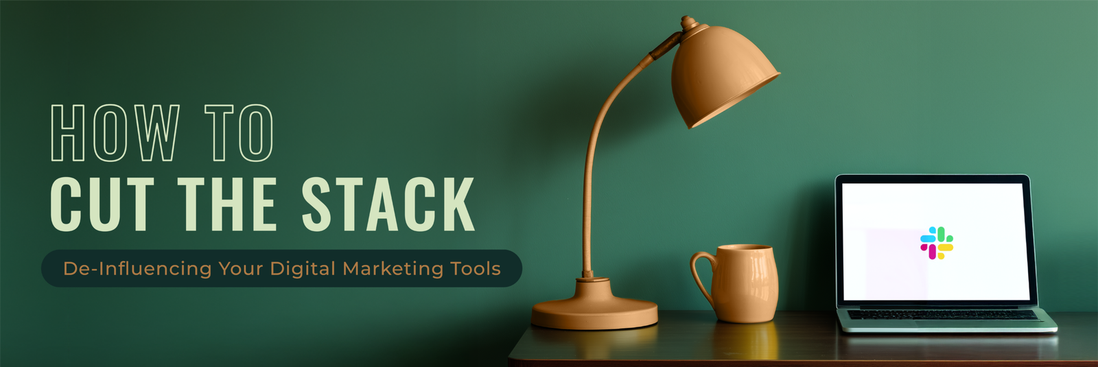 De-Influencing Your Digital Marketing Tools: How to Cut the Stack